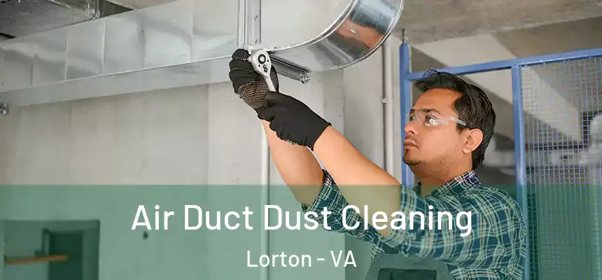  Air Duct Dust Cleaning Lorton - VA