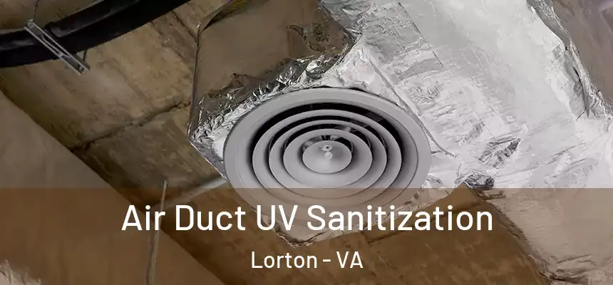  Air Duct UV Sanitization Lorton - VA