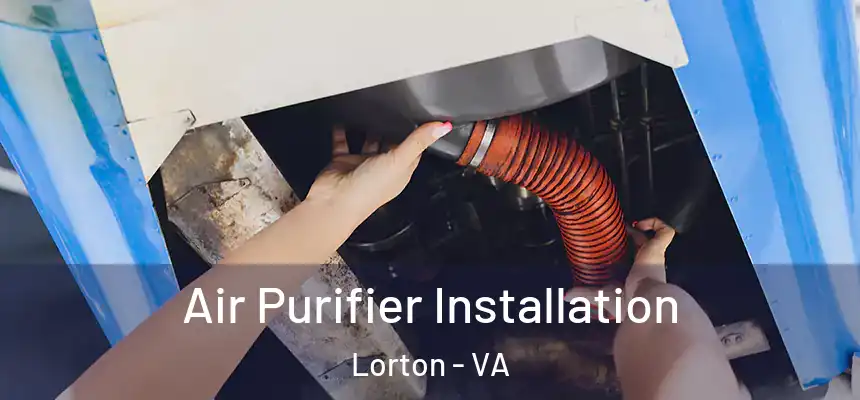  Air Purifier Installation Lorton - VA