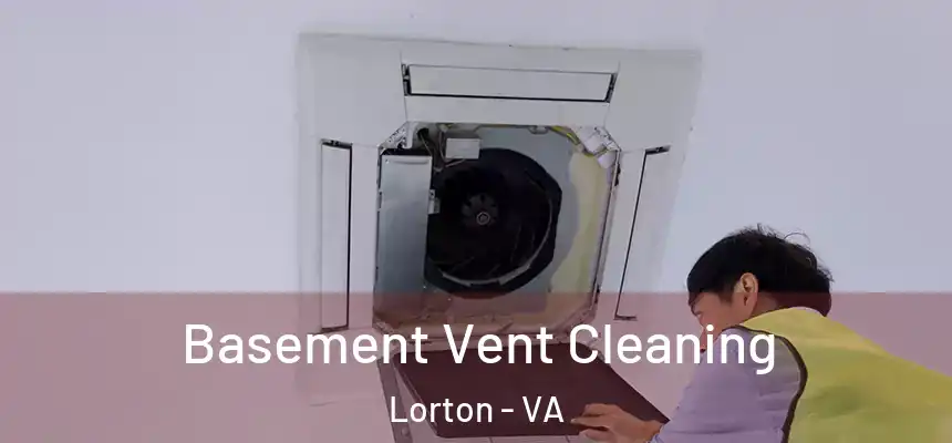  Basement Vent Cleaning Lorton - VA