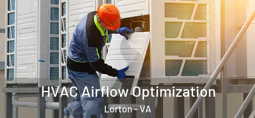  HVAC Airflow Optimization Lorton - VA
