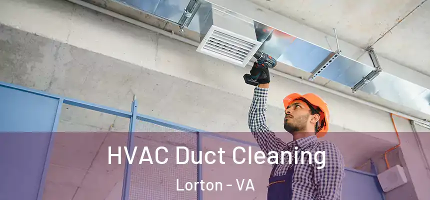  HVAC Duct Cleaning Lorton - VA